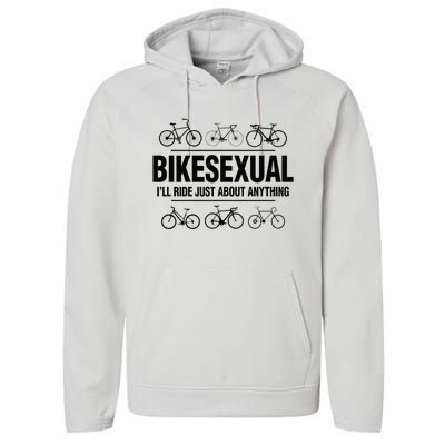 BikeSexual Ill Ride Anything Funny Biker Bicycling Gift Performance Fleece Hoodie