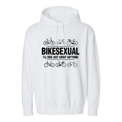 BikeSexual Ill Ride Anything Funny Biker Bicycling Gift Garment-Dyed Fleece Hoodie