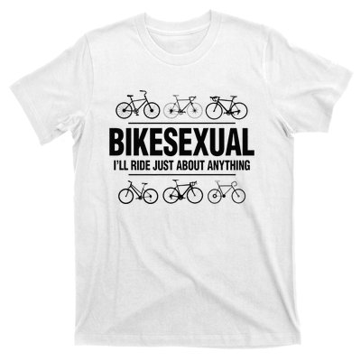 BikeSexual Ill Ride Anything Funny Biker Bicycling Gift T-Shirt