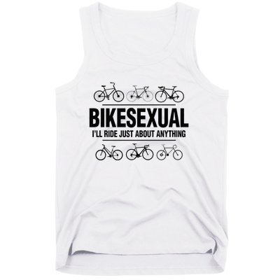 BikeSexual Ill Ride Anything Funny Biker Bicycling Gift Tank Top