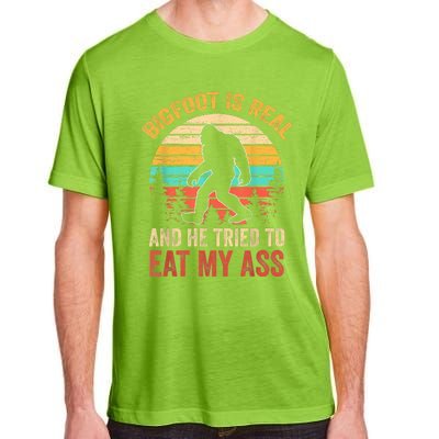 Bigfoot Is Real And He Tried To Eat My Ass Funny Sasquatch Adult ChromaSoft Performance T-Shirt