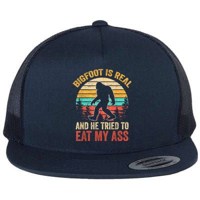 Bigfoot Is Real And He Tried To Eat My Ass Funny Sasquatch Flat Bill Trucker Hat