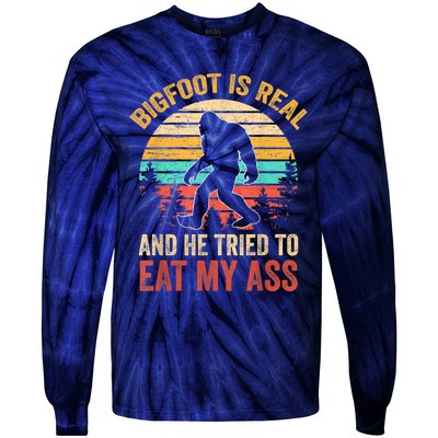 Bigfoot Is Real And He Tried To Eat My Ass Funny Sasquatch Tie-Dye Long Sleeve Shirt