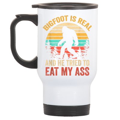 Bigfoot Is Real And He Tried To Eat My Ass Funny Sasquatch Stainless Steel Travel Mug