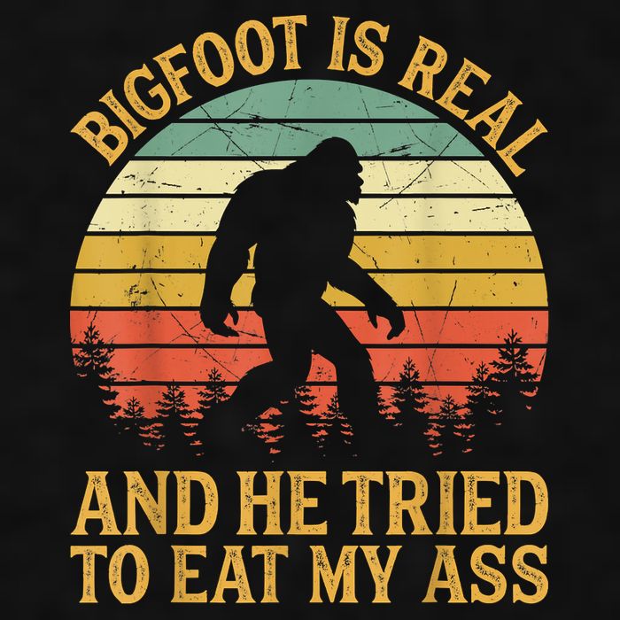 Bigfoot Is Real And He Tried To Eat My Ass Funny Sasquatch Ladies PosiCharge Tri-Blend Wicking Tank