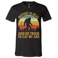 Bigfoot Is Real And He Tried To Eat My Ass Funny Sasquatch V-Neck T-Shirt