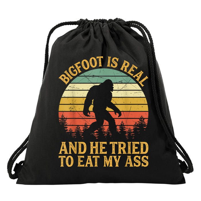 Bigfoot Is Real And He Tried To Eat My Ass Funny Sasquatch Drawstring Bag