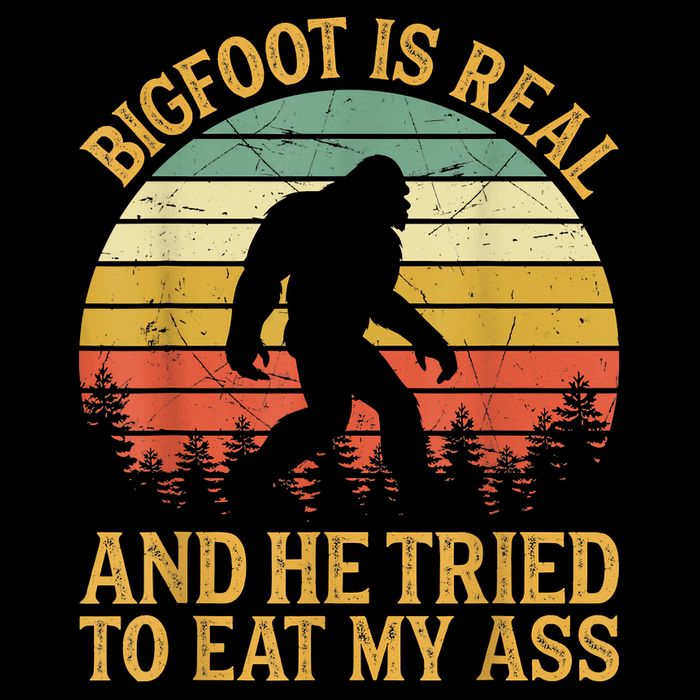 Bigfoot Is Real And He Tried To Eat My Ass Funny Sasquatch Flat Bill Trucker Hat