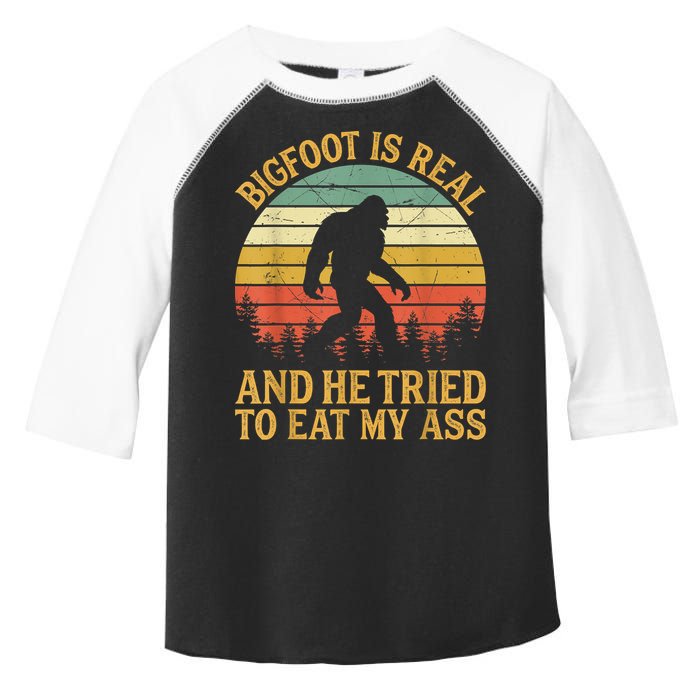 Bigfoot Is Real And He Tried To Eat My Ass Funny Sasquatch Toddler Fine Jersey T-Shirt