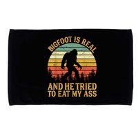Bigfoot Is Real And He Tried To Eat My Ass Funny Sasquatch Microfiber Hand Towel