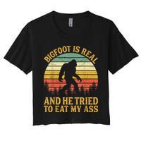 Bigfoot Is Real And He Tried To Eat My Ass Funny Sasquatch Crop Top