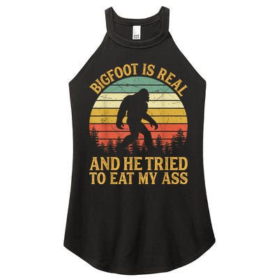 Bigfoot Is Real And He Tried To Eat My Ass Funny Sasquatch Women's Perfect Tri Rocker Tank