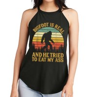 Bigfoot Is Real And He Tried To Eat My Ass Funny Sasquatch Women's Perfect Tri Rocker Tank