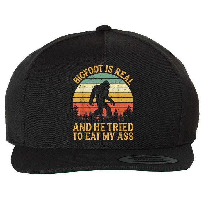 Bigfoot Is Real And He Tried To Eat My Ass Funny Sasquatch Wool Snapback Cap
