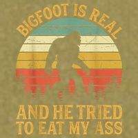 Bigfoot Is Real And He Tried To Eat My Ass Funny Sasquatch Garment-Dyed Women's Muscle Tee