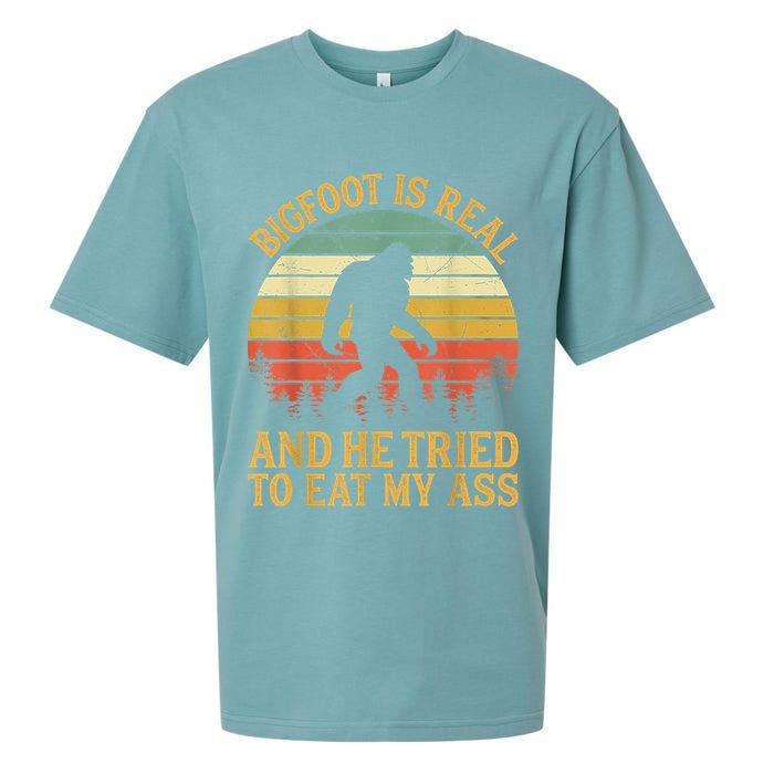 Bigfoot Is Real And He Tried To Eat My Ass Funny Sasquatch Sueded Cloud Jersey T-Shirt