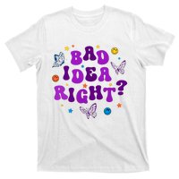 Bad Idea Right Guts 2024 T-Shirt