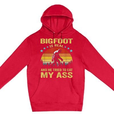 Bigfoot Is Real He Tried To Eat My Ass Retro Premium Pullover Hoodie