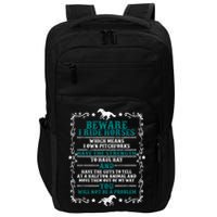 Beware I Ride Horses You Will Not Be A Problem Horse Lover Impact Tech Backpack