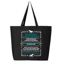 Beware I Ride Horses You Will Not Be A Problem Horse Lover 25L Jumbo Tote
