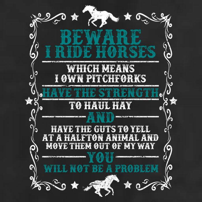 Beware I Ride Horses You Will Not Be A Problem Horse Lover 25L Jumbo Tote