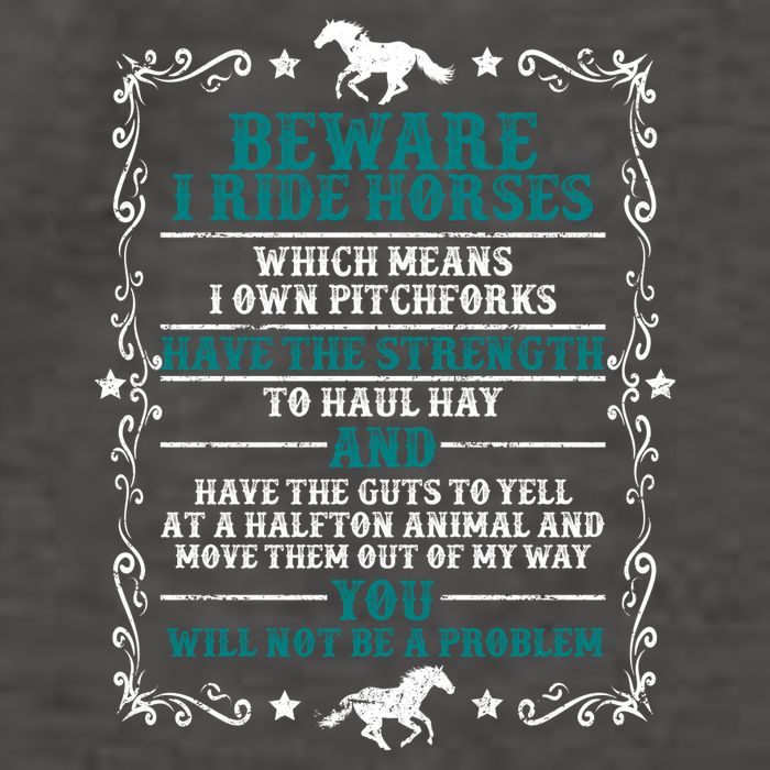 Beware I Ride Horses You Will Not Be A Problem Horse Lover Vector Backpack