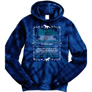 Beware I Ride Horses You Will Not Be A Problem Horse Lover Tie Dye Hoodie