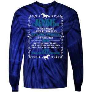 Beware I Ride Horses You Will Not Be A Problem Horse Lover Tie-Dye Long Sleeve Shirt