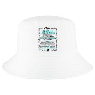 Beware I Ride Horses You Will Not Be A Problem Horse Lover Cool Comfort Performance Bucket Hat