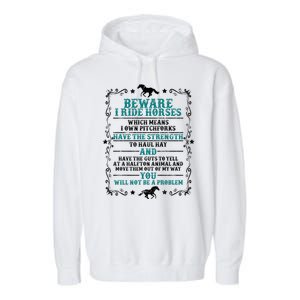 Beware I Ride Horses You Will Not Be A Problem Horse Lover Garment-Dyed Fleece Hoodie