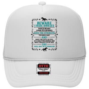 Beware I Ride Horses You Will Not Be A Problem Horse Lover High Crown Mesh Back Trucker Hat