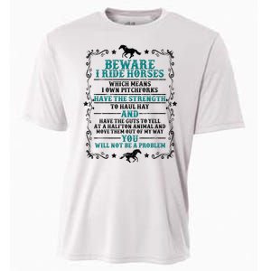 Beware I Ride Horses You Will Not Be A Problem Horse Lover Cooling Performance Crew T-Shirt