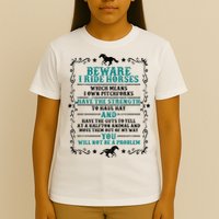 Beware I Ride Horses You Will Not Be A Problem Horse Lover T-Shirt