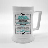 Beware I Ride Horses You Will Not Be A Problem Horse Lover Beer Stein