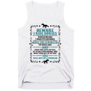 Beware I Ride Horses You Will Not Be A Problem Horse Lover Tank Top