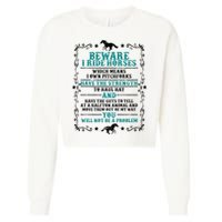 Beware I Ride Horses You Will Not Be A Problem Horse Lover Cropped Pullover Crew
