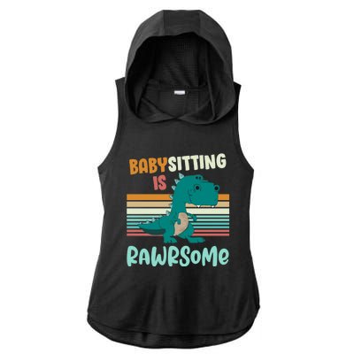 Babysitting Is Rawrsome Awesome Sitter Dinosaur Gift Ladies PosiCharge Tri-Blend Wicking Draft Hoodie Tank