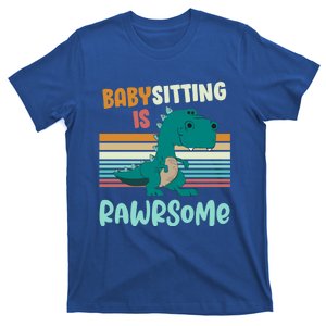 Babysitting Is Rawrsome Awesome Sitter Dinosaur Gift T-Shirt