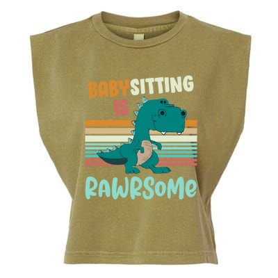 Babysitting Is Rawrsome Awesome Sitter Dinosaur Gift Garment-Dyed Women's Muscle Tee