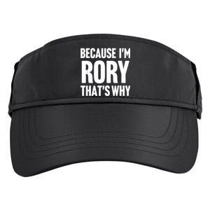 Because IM Rory ThatS Why Am Personalized Name Adult Drive Performance Visor