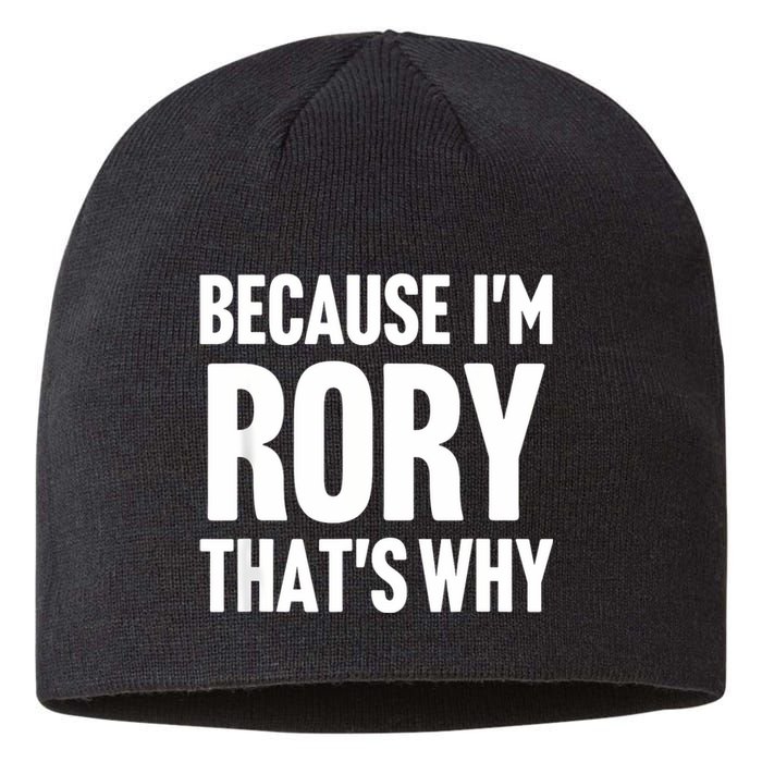 Because IM Rory ThatS Why Am Personalized Name Sustainable Beanie