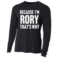 Because IM Rory ThatS Why Am Personalized Name Cooling Performance Long Sleeve Crew