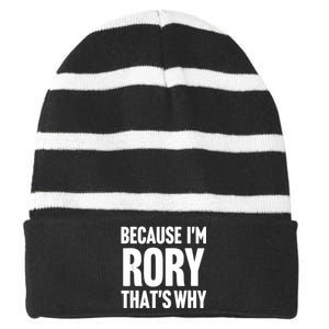 Because IM Rory ThatS Why Am Personalized Name Striped Beanie with Solid Band