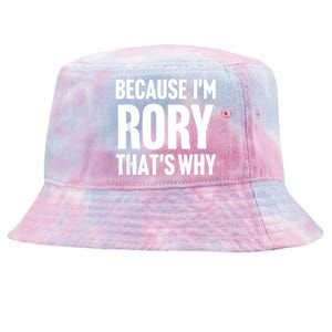 Because IM Rory ThatS Why Am Personalized Name Tie-Dyed Bucket Hat