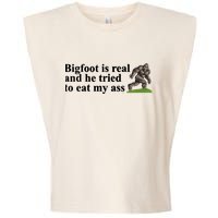 Bigfoot Is Real And He Tried To Eat My Ass Meme Garment-Dyed Women's Muscle Tee