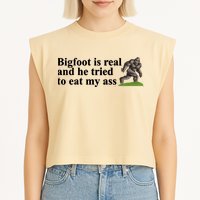 Bigfoot Is Real And He Tried To Eat My Ass Meme Garment-Dyed Women's Muscle Tee