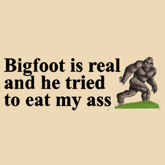 Bigfoot Is Real And He Tried To Eat My Ass Meme Drawstring Bag
