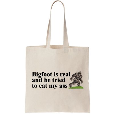 Bigfoot Is Real And He Tried To Eat My Ass Meme Bag