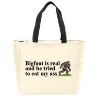 Bigfoot Is Real And He Tried To Eat My Ass Meme Zip Tote Bag