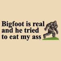 Bigfoot Is Real And He Tried To Eat My Ass Meme Zip Tote Bag